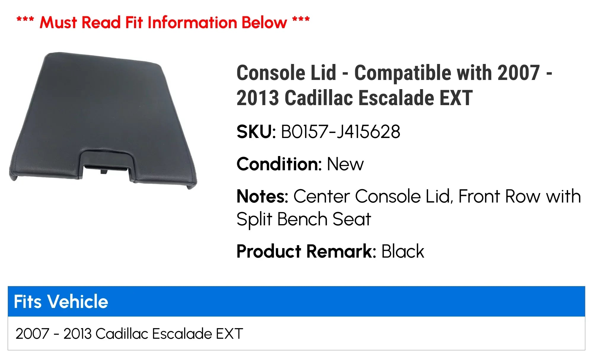 Console Lid - Suitable with 2007 - 2013 Cadillac Escalade EXT 2008 2009 2010 2011 2012