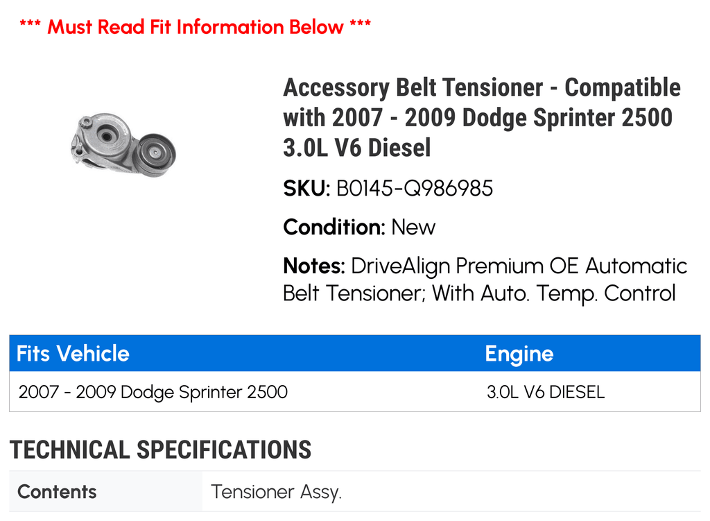 Accessory Belt Tensioner - Suitable with 2007 - 2009 Dodge Sprinter 2500 3.0L V6 Diesel 2008