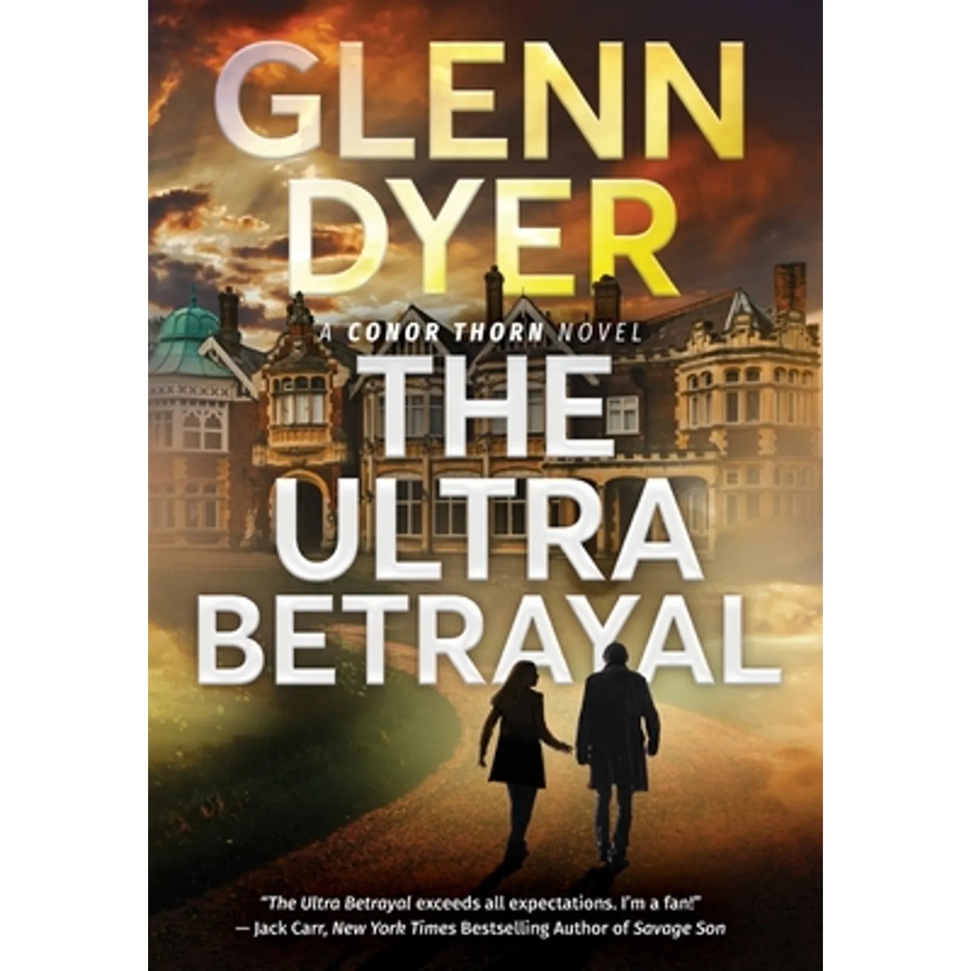 Pre-Owned The Ultra Betrayal: A Classic World War II Spy Thriller Coating 9780999117361) by Glenn Dyer